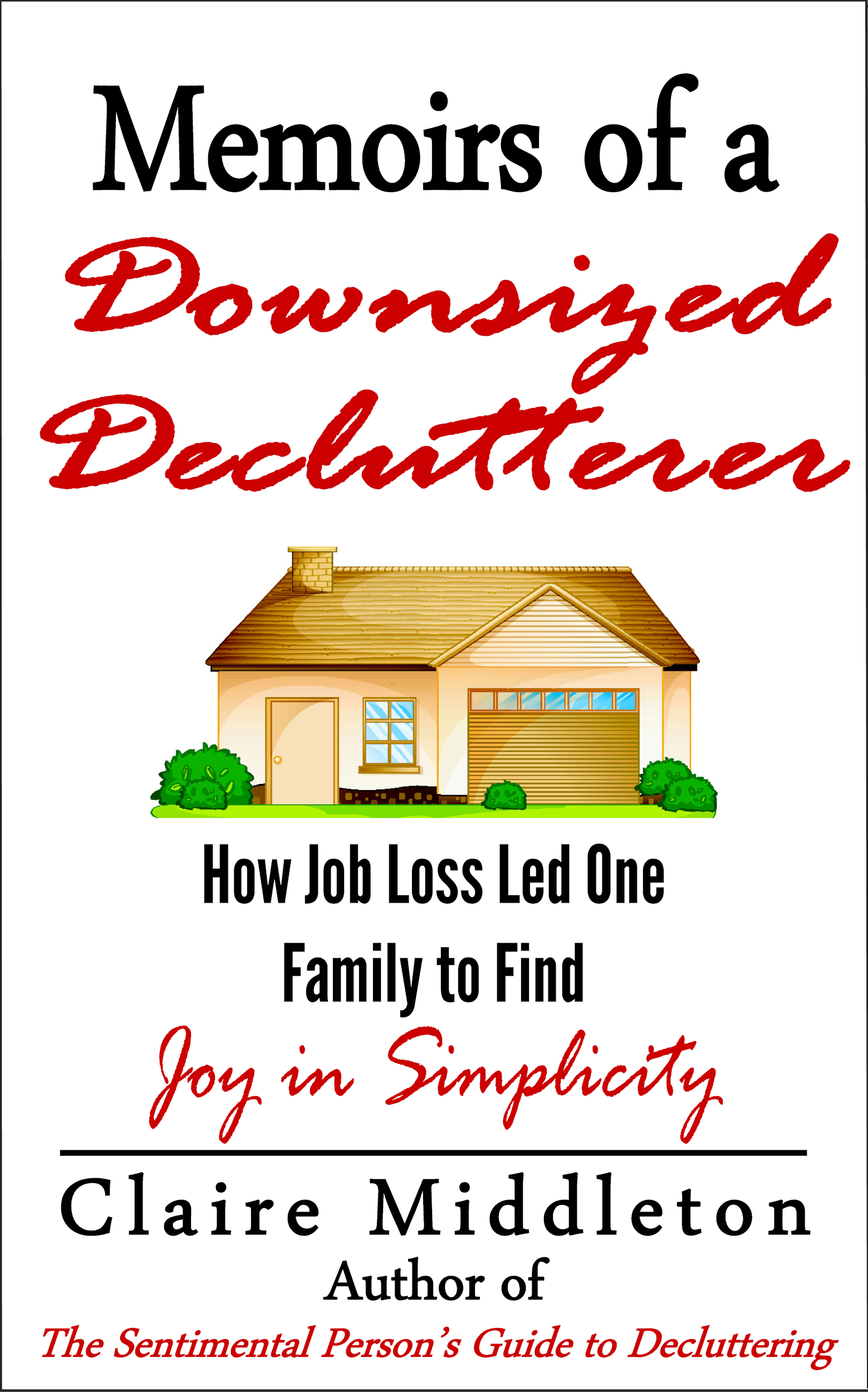 Memoirs of a Downsized Declutterer